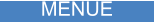 MENUE